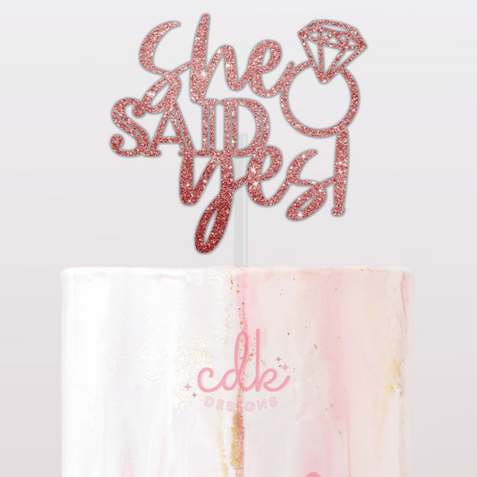 She said Yes - Engagement Cake Topper